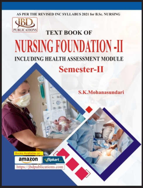 TEXTBOOK OF NURSING FOUNDATIONII Including Health Assesment Module(Semester - II)